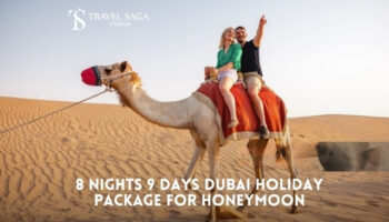 Book 8 Nights 9 Days Dubai Holiday Package for Honeymoon