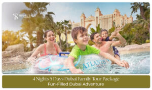 Dubai family vacation itinerary guide