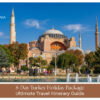 Turkey travel itinerary for 8 days