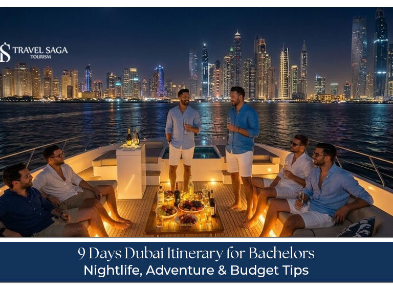9 Days Dubai Itinerary for Bachelors with nightlife desert safari yacht tours and luxury experiences
