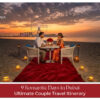 Romantic 9 Days Dubai Itinerary for Couples