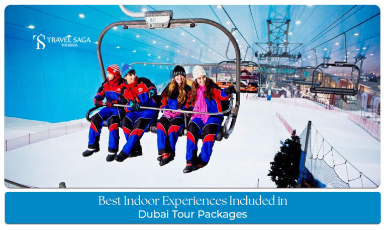 Indoor Experiences Included in Dubai Tour Packages for luxury entertainment and family fun