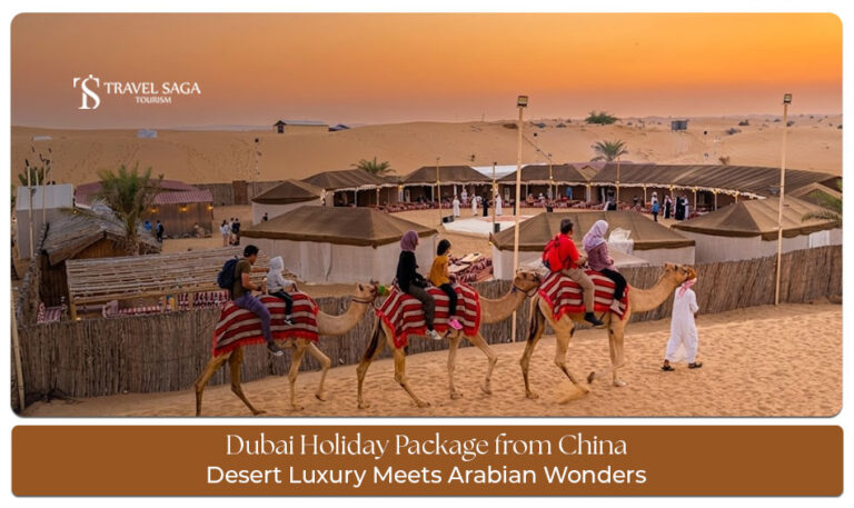 Dubai holiday packages for travelers from China