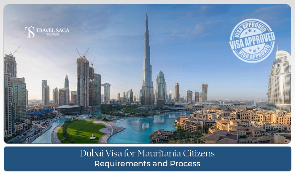 Dubai visa guide for Mauritania citizens