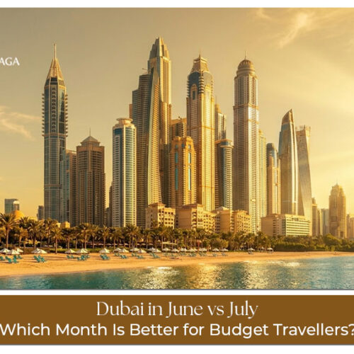 Budget travel comparison Dubai June and July