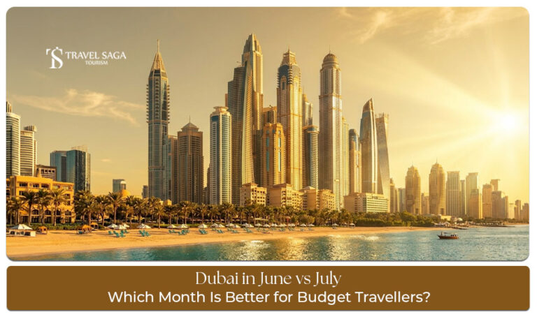 Budget travel comparison Dubai June and July