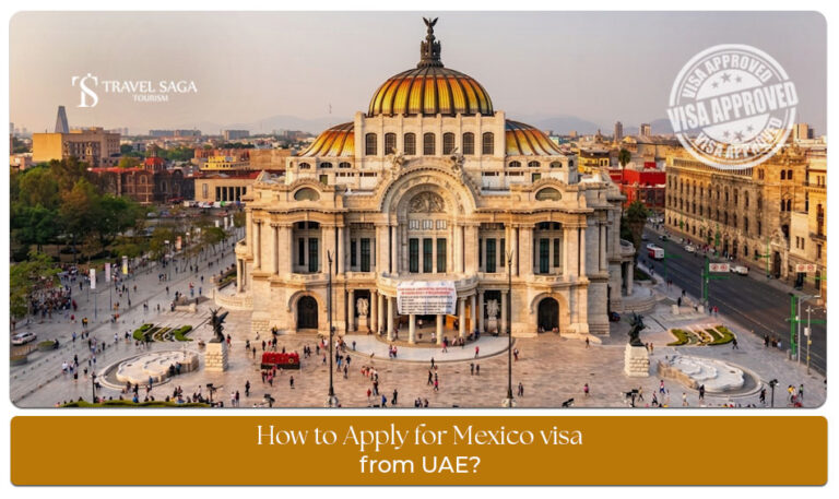 Learn How to Apply for Mexico visa from UAE for smooth visa approvals and hassle-free travel