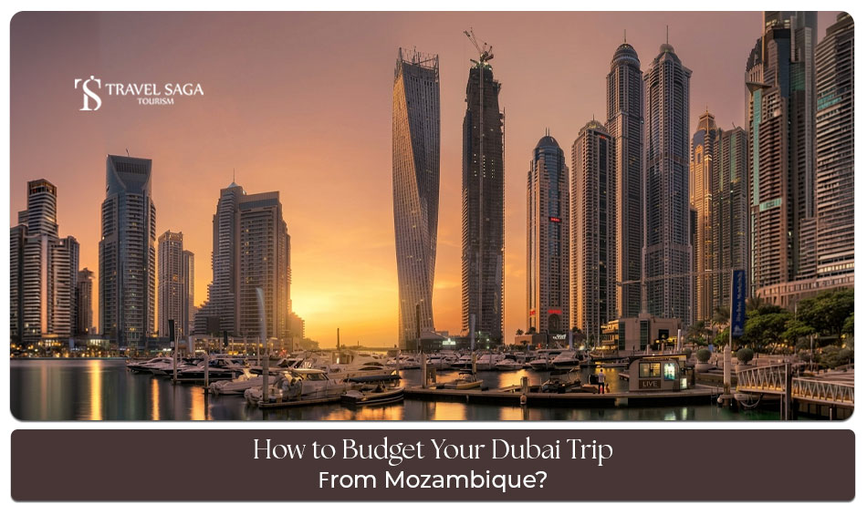 Cheap Dubai trip from Mozambique
