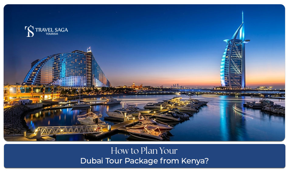 Dubai travel package for Kenyans