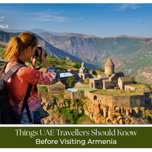 Armenia travel tips for UAE residents