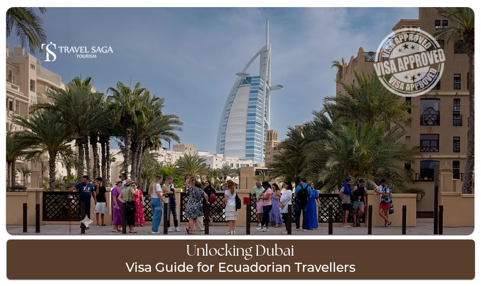 Dubai visa guide for Ecuadorian travelers