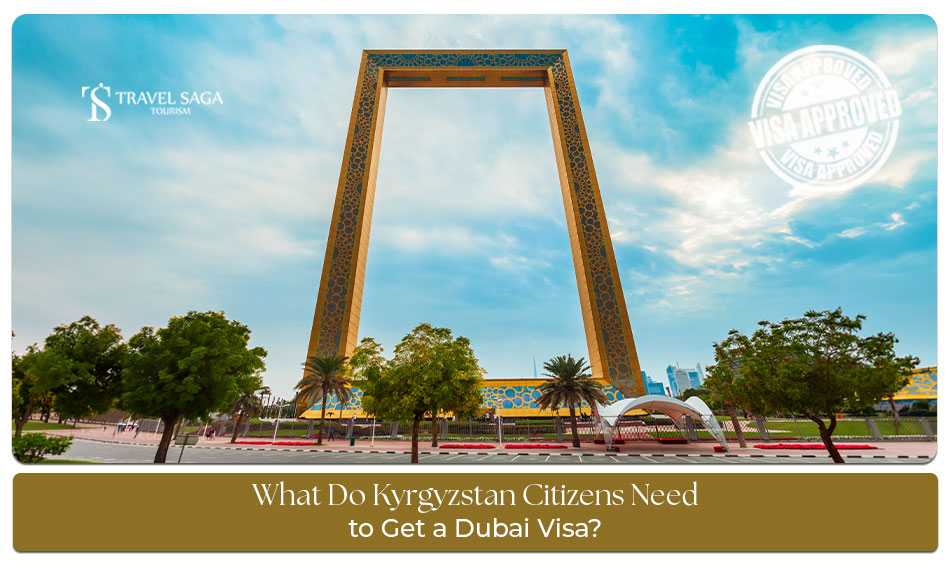 Dubai visa for Kyrgyz passport holders