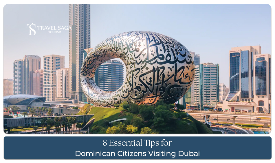 Tips for Dominican Citizens Visiting Dubai travel guide and visa advice
