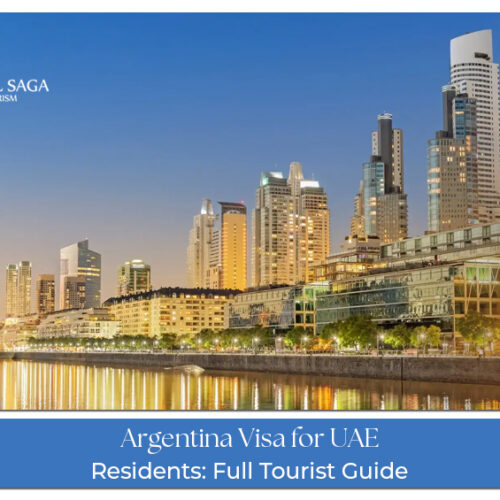 Argentina Visa Guide for UAE Residents with easy visa application process
