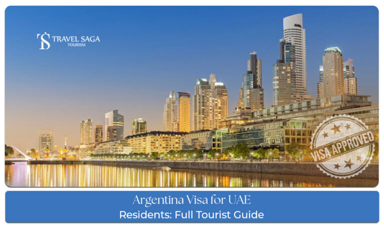 Argentina Visa Guide for UAE Residents with easy visa application process