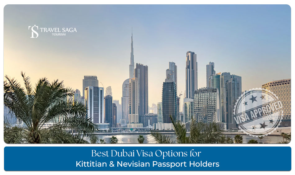 UAE visa types for St Kitts and Nevis citizens process