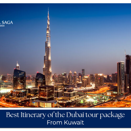 Itinerary of The Dubai Tour Package from Kuwait for luxury vacations and unforgettable Dubai experiences