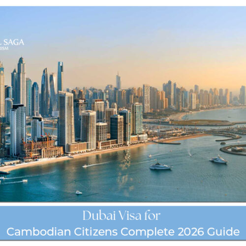 Dubai travel visa guide for Cambodian citizens