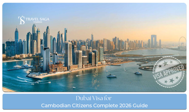 Dubai travel visa guide for Cambodian citizens