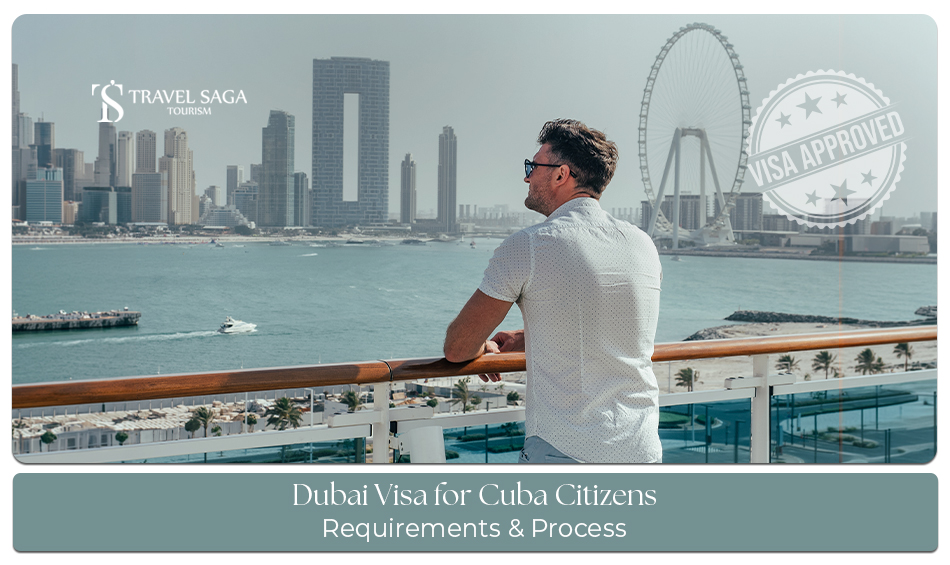 Dubai visa application steps for Cuba passport holders