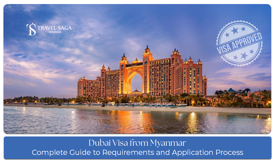 Myanmar to Dubai visa application guide