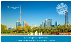 North Macedonia to Dubai visa guide
