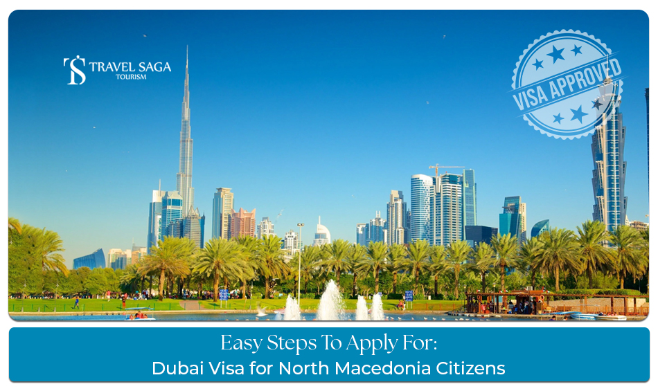 North Macedonia to Dubai visa guide