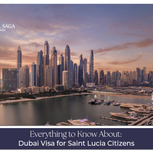 Dubai visa approval for Saint Lucia traveler