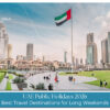 UAE Public Holidays Travel Destinations for luxury vacations and holiday trips