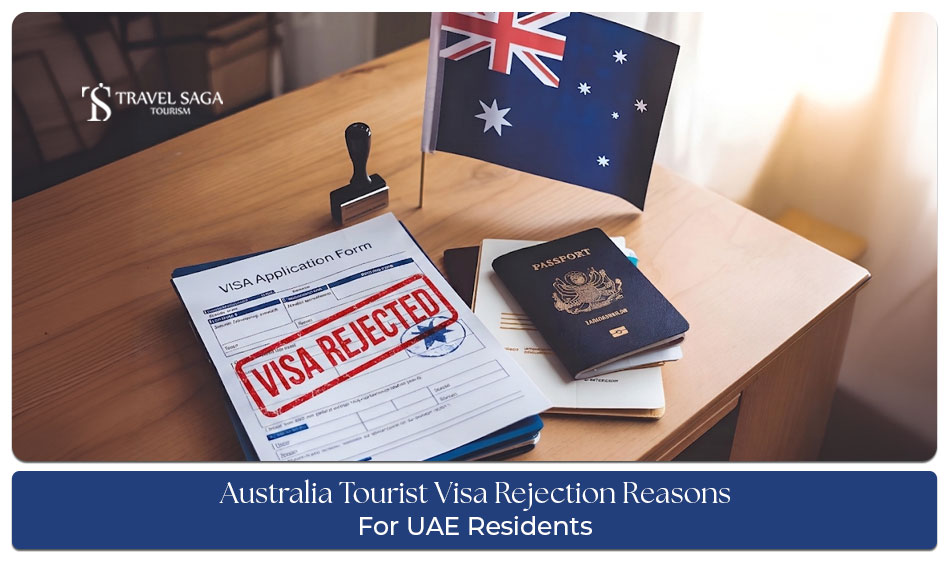 Australia tourist visa rejection reasons for UAE residents and application review process