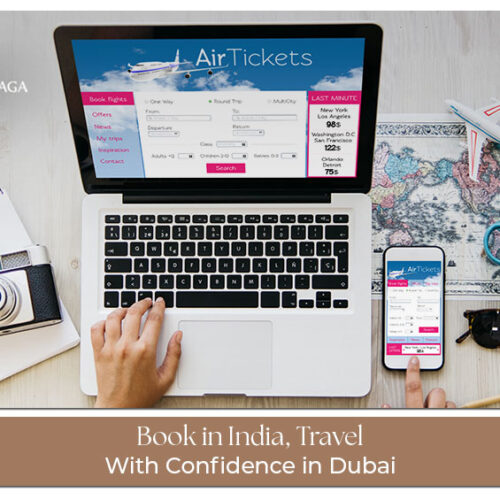 Book in India and travel with confidence in Dubai with seamless holiday planning
