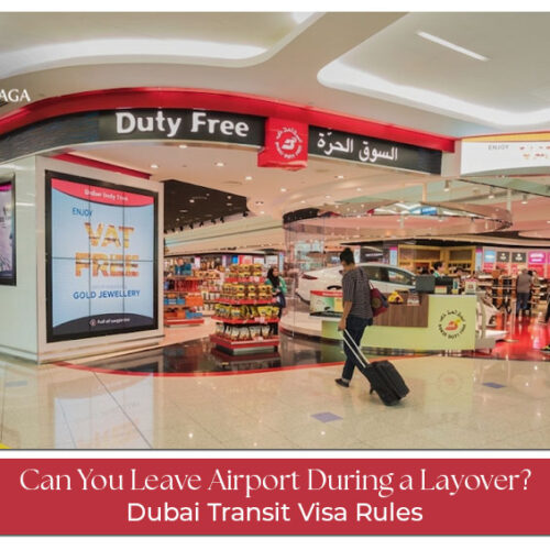 Dubai Transit Visa Rules for Layovers covering visa requirements airport exit policies and transit travel guidance