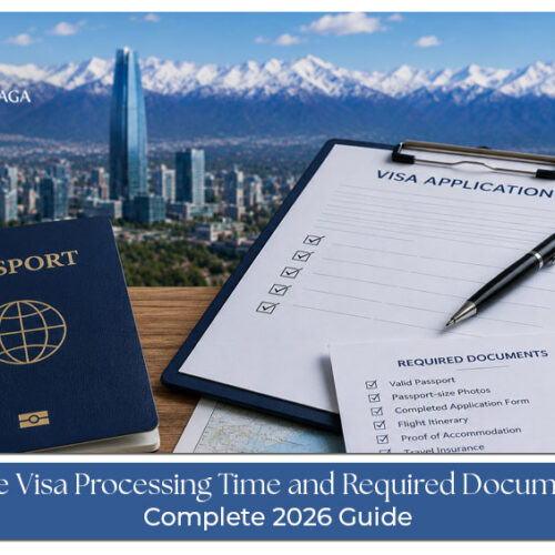 Chile visa application documents and processing requirements for travellers in 2026