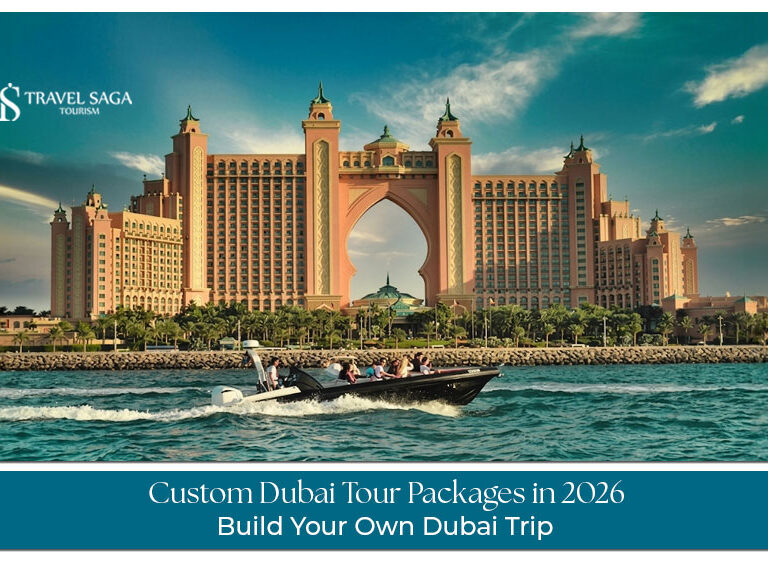 Custom Dubai Tour Packages in 2026 designed for personalized holidays with flexible itineraries, premium attractions, luxury stays, and unforgettable travel experiences.
