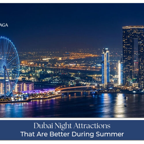Dubai Night Attractions in Summer featuring breathtaking skyline views, vibrant nightlife, and unforgettable evening experiences