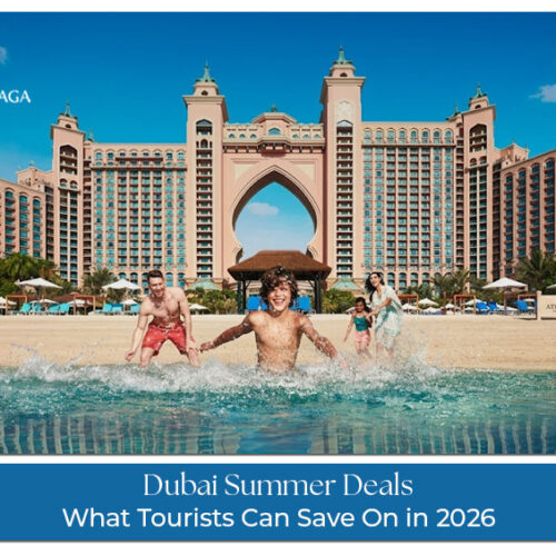 Dubai summer deals in 2026 featuring shopping offers, hotel savings, and attractions