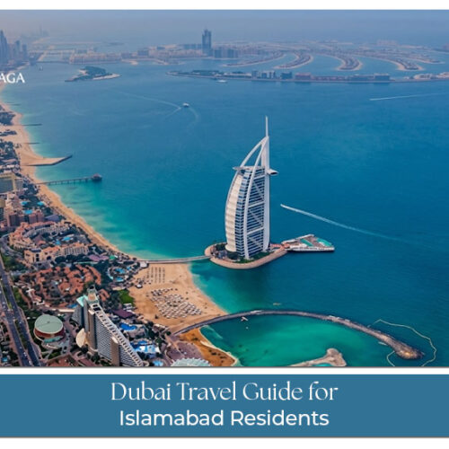 Dubai travel guide for Islamabad residents with visa tips, attractions, and travel planning