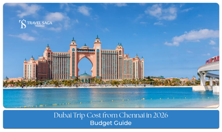 Dubai trip cost from Chennai in 2026 including flights, hotels, and activities