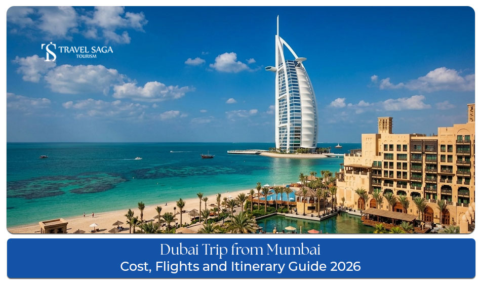 Dubai trip from Mumbai in 2026 with flights, attractions, hotels, and travel tips