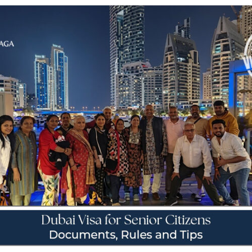 Dubai visa for senior citizens with eligibility, documents, and travel requirements
