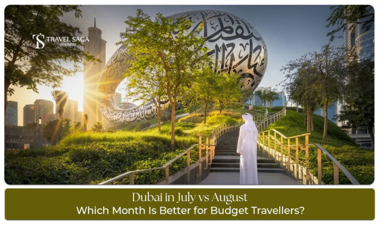 Dubai in July vs August for budget travellers comparing weather, prices, and travel costs