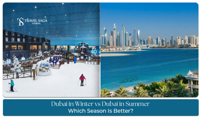 Dubai in winter vs summer comparison for weather, attractions, and travel costs