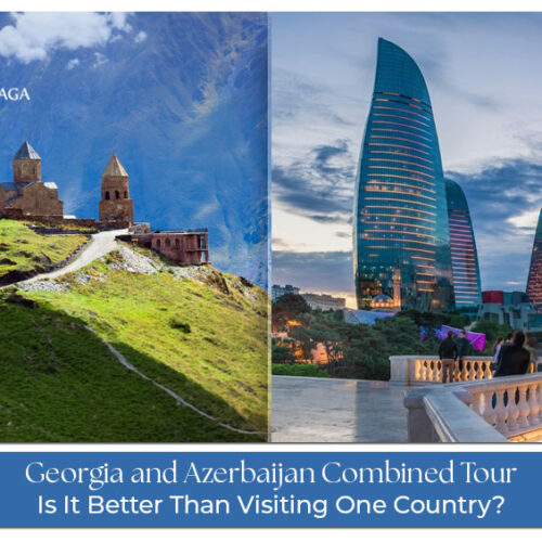 Georgia and Azerbaijan combined tour featuring culture, landscapes, and city attractions