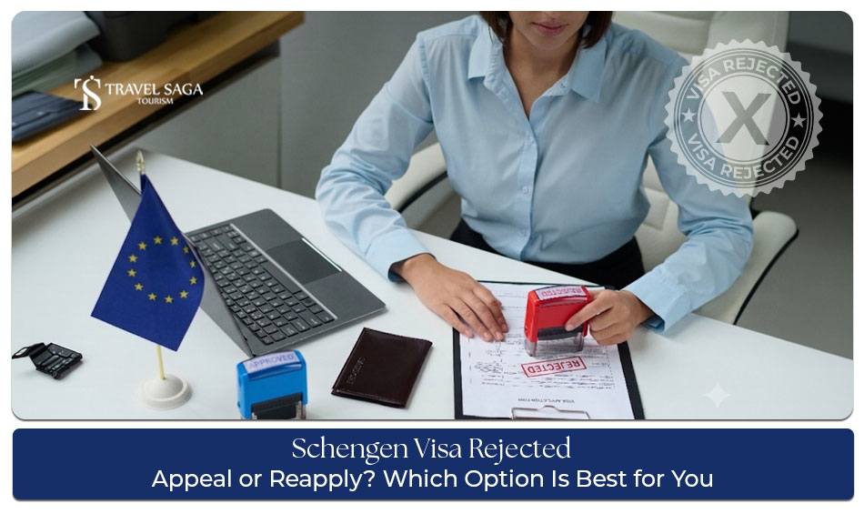 Schengen visa rejected appeal or reapply options after a visa refusal decision