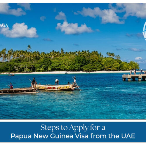 Steps to apply for a Papua New Guinea visa from the UAE with documents and process
