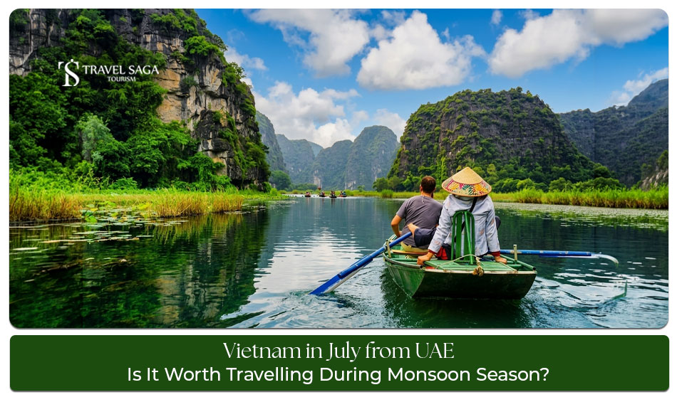 Vietnam in July from UAE with weather, attractions, and travel planning tips