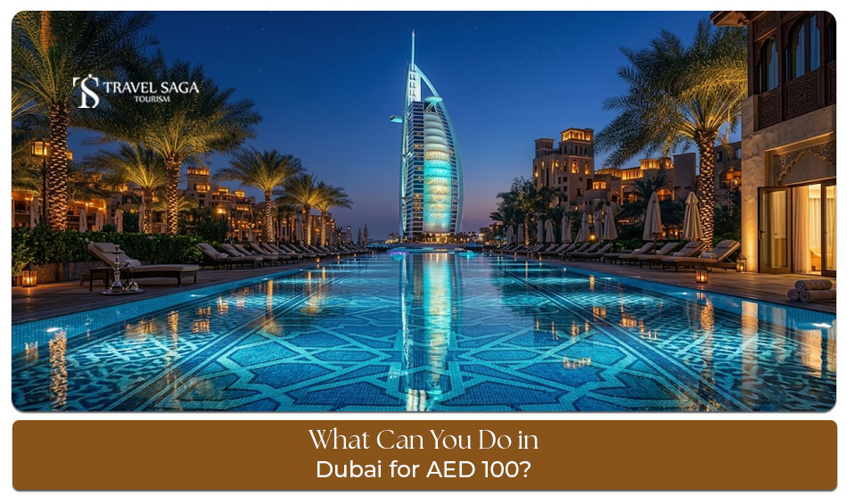 What can you do in Dubai for AED 100 with budget-friendly attractions and activities