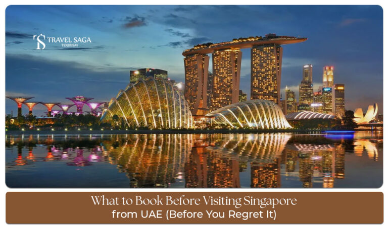 What to book before visiting Singapore from UAE for a smooth travel experience