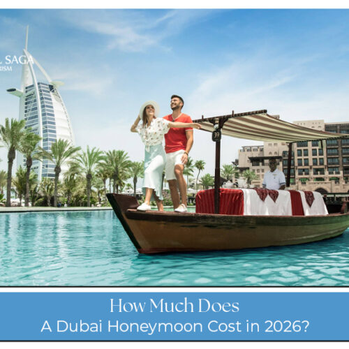 Dubai honeymoon cost in 2026 covering hotels, dining, activities, and travel expenses