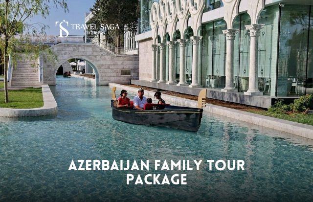Azerbaijan Family Tour Package